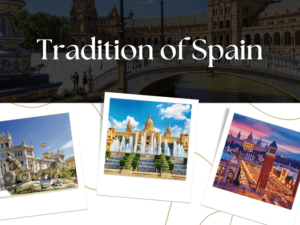 Tradition of Spain and Its Culture