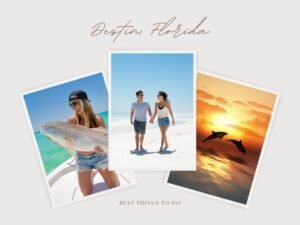 Best Things to Do in Destin, Florida